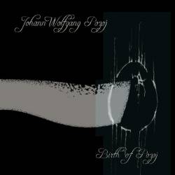 Johann Wolfgang Pozoj : Birth of Pozoj